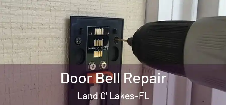 Door Bell Repair Land O' Lakes-FL